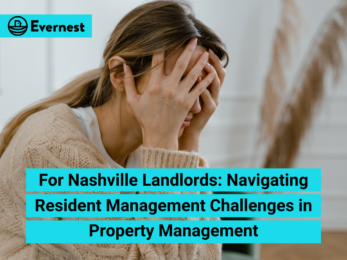 For Nashville Landlords: Navigating Resident Management Challenges in Property Management